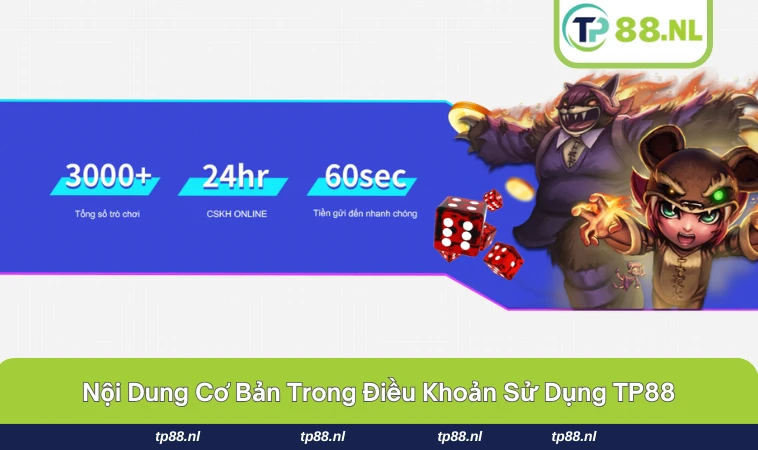 Điều Khoản Sử Dụng TP88 2 Nội dung chi tiết điều khoản sử dụng TP88