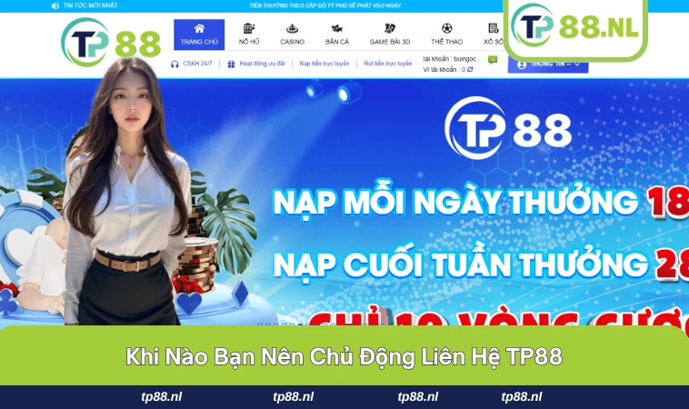 Một số vấn đề mà bạn chủ động cần liên hệ về TP88.