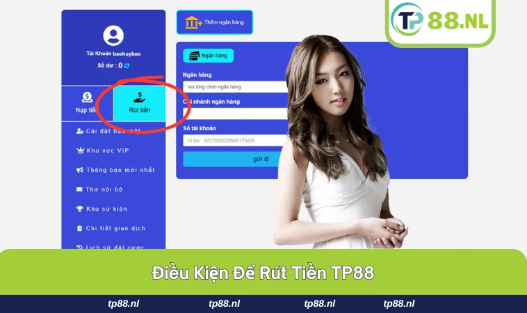 Giao dịch thông báo điều kiện rút tiền tại TP88