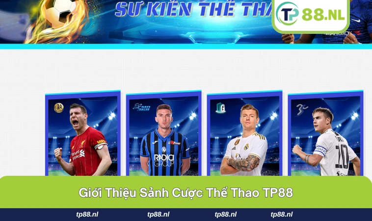 Giao diện sảnh cược thể thao của TP88 với nhiều giải đấu hấp dẫn.