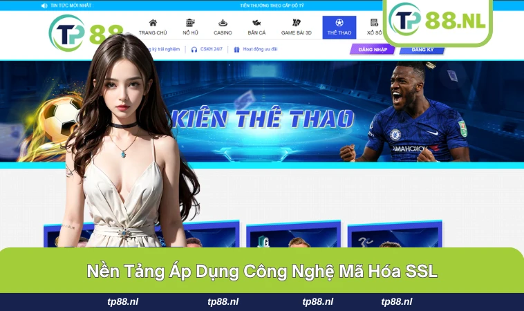 Công nghệ bảo mật tiên tiến giúp TP88 khẳng định vị thế.